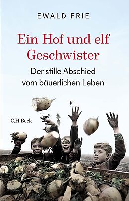 E-Book (pdf) Ein Hof und elf Geschwister von Ewald Frie
