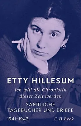 E-Book (epub) Ich will die Chronistin dieser Zeit werden von Etty Hillesum