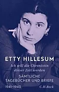 E-Book (pdf) Ich will die Chronistin dieser Zeit werden von Etty Hillesum