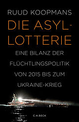 Fester Einband Die Asyl-Lotterie von Ruud Koopmans