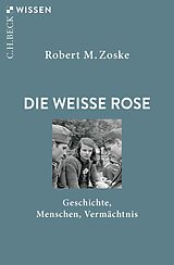 E-Book (epub) Die Weiße Rose von Robert M. Zoske