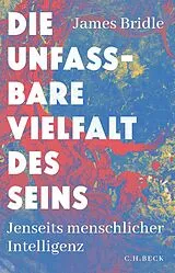 Fester Einband Die unfassbare Vielfalt des Seins von James Bridle