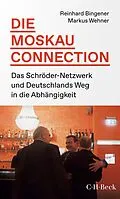 E-Book (epub) Die Moskau-Connection von Reinhard Bingener, Markus Wehner