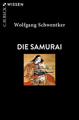 E-Book (epub) Die Samurai von Wolfgang Schwentker