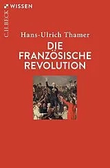 Kartonierter Einband Die Französische Revolution von Hans-Ulrich Thamer