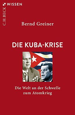 E-Book (epub) Die Kuba-Krise von Bernd Greiner