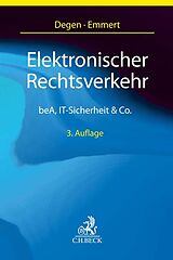 Kartonierter Einband Elektronischer Rechtsverkehr von Thomas A. Degen, Ulrich Emmert
