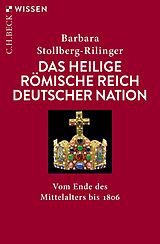 E-Book (epub) Das Heilige Römische Reich Deutscher Nation von Barbara Stollberg-Rilinger