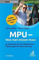 E-Book (epub) MPU - Was man wissen muss von Uwe Lenhart, Horst Ziegler