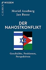 Kartonierter Einband Der Nahostkonflikt von Muriel Asseburg, Jan Busse