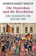 E-Book (epub) Die Deutschen und die Revolution von Heinrich August Winkler