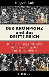 E-Book (pdf) Der Kronprinz und das Dritte Reich von Jürgen Luh