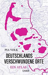 E-Book (epub) Deutschlands verschwundene Orte von Pia Volk