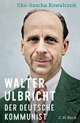 E-Book (epub) Walter Ulbricht von Ilko-Sascha Kowalczuk