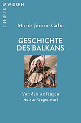 E-Book (epub) Geschichte des Balkans von Marie-Janine Calic