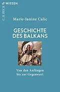 E-Book (epub) Geschichte des Balkans von Marie-Janine Calic