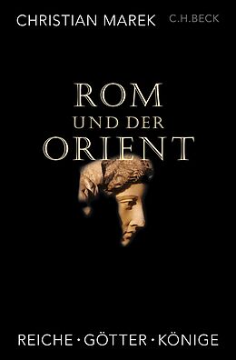 Fester Einband Rom und der Orient von Christian Marek
