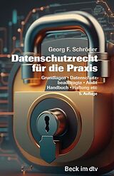 Kartonierter Einband Datenschutzrecht für die Praxis von Georg F. Schröder