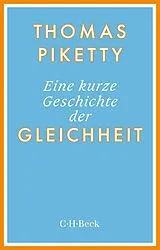 Kartonierter Einband Eine kurze Geschichte der Gleichheit von Thomas Piketty