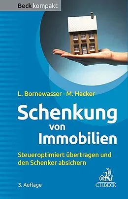 E-Book (epub) Schenkung von Immobilien von Ludger Bornewasser, Manfred Hacker