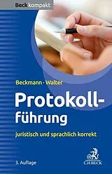 Kartonierter Einband Protokollführung von Edmund Beckmann, Steffen Walter