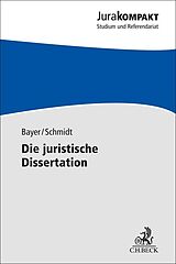 Kartonierter Einband Die juristische Dissertation von Daria Bayer, Jan-Robert Schmidt
