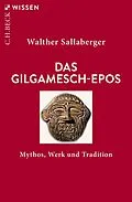 E-Book (epub) Das Gilgamesch-Epos von Walther Sallaberger