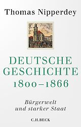 Kartonierter Einband Deutsche Geschichte 1800-1866 von Thomas Nipperdey