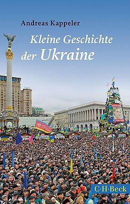 Kartonierter Einband Kleine Geschichte der Ukraine von Andreas Kappeler