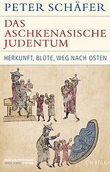 E-Book (pdf) Das aschkenasische Judentum von Peter Schäfer