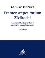 Kartonierter Einband Examensrepetitorium Zivilrecht von Christian Heinrich