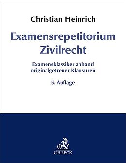 Kartonierter Einband Examensrepetitorium Zivilrecht von Christian Heinrich