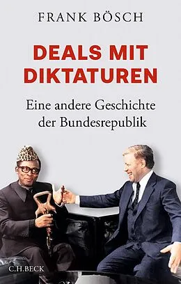 E-Book (epub) Deals mit Diktaturen von Frank Bösch