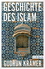 E-Book (epub) Geschichte des Islam von Gudrun Krämer