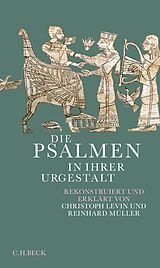 Fester Einband Die Psalmen in ihrer Urgestalt von Christoph Levin, Reinhard Müller