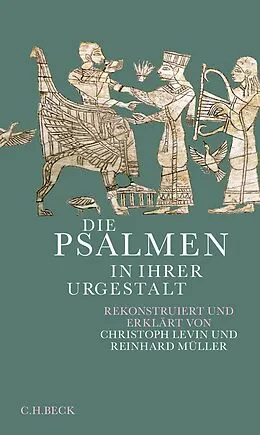 E-Book (pdf) Die Psalmen in ihrer Urgestalt von Christoph Levin, Reinhard Müller