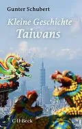 E-Book (epub) Kleine Geschichte Taiwans von Gunter Schubert