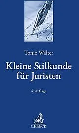Fester Einband Kleine Stilkunde für Juristen von Tonio Walter