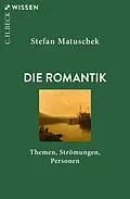 E-Book (epub) Die Romantik von Stefan Matuschek