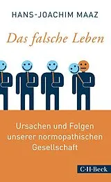 Kartonierter Einband Das falsche Leben von Hans-Joachim Maaz