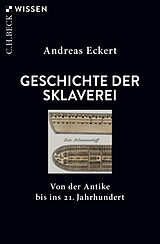 Kartonierter Einband Geschichte der Sklaverei von Andreas Eckert