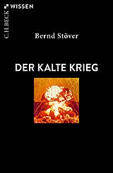 Kartonierter Einband Der Kalte Krieg von Bernd Stöver