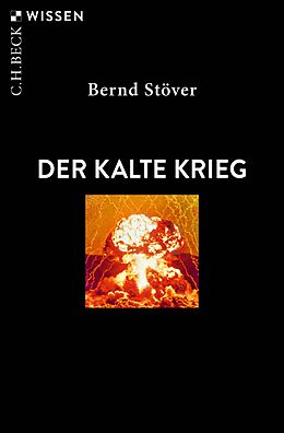 Kartonierter Einband Der Kalte Krieg von Bernd Stöver