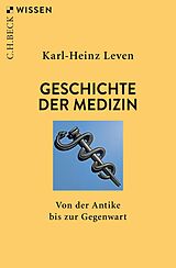 E-Book (epub) Geschichte der Medizin von Karl-Heinz Leven