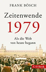 Kartonierter Einband Zeitenwende 1979 von Frank Bösch