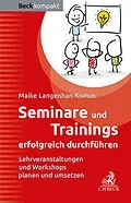 E-Book (epub) Seminare und Trainings erfolgreich durchführen von Maike Langenhan-Komus