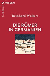 Kartonierter Einband Die Römer in Germanien von Reinhard Wolters