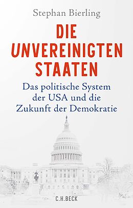 Fester Einband Die Unvereinigten Staaten von Stephan Bierling