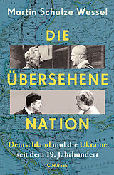 Fester Einband Die übersehene Nation von Martin Schulze Wessel