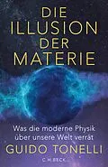 E-Book (epub) Die Illusion der Materie von Guido Tonelli
